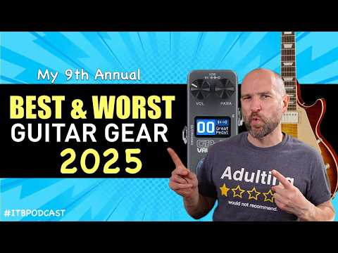Best & Worst Guitar Gear of 2025 | Guitars, Amps, Pedals, and Gimmicks!
