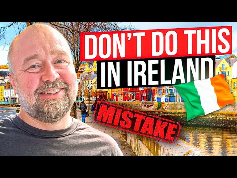 Mistakes Tourists make in Ireland