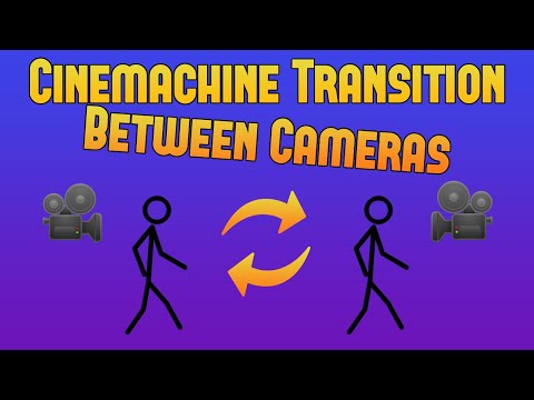 How To Transition Between Multiple Cinemachine Cameras
