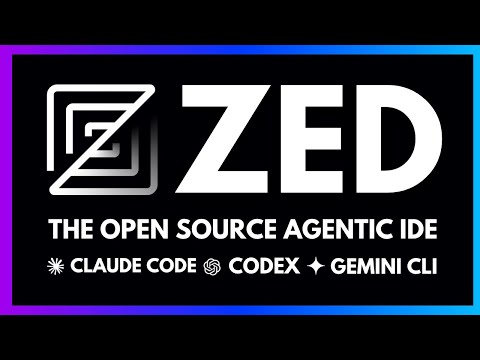 Zed: The Open Source Agentic IDE - Use Claude Code, Codex & Gemini CLI in one place