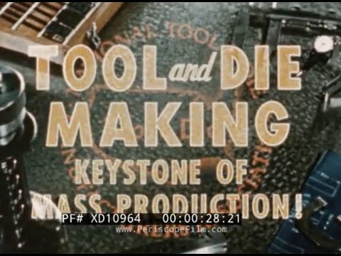 “TOOL AND DIE MAKING” 1953 NATIONAL TOOL AND DIE MANUFACTURERS ASSOCIATION PROMO FILM  XD10964