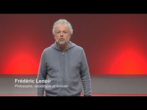 Le désir, moteur de nos vies | Frederic Lenoir | TEDxChantilly