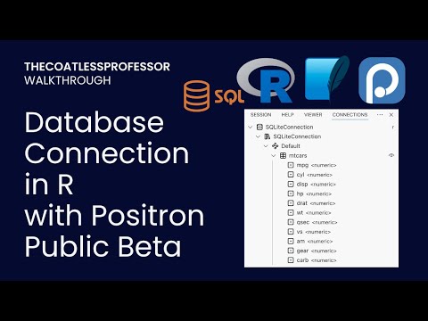 Positron IDE Connecting to a Database in R and Displaying in the Connections Panel (Public Beta)