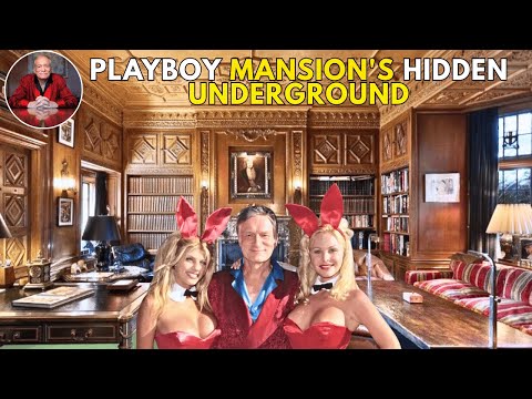 What They Never Told You About Playboy Mansion: Hugh Hefner's Hidden Underground