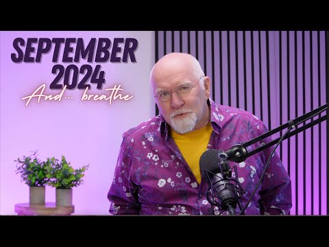 September Astrological Forecast 2024 - And... breathe