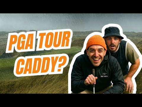 Surviving 18 Holes in Extreme Irish Weather with a PGA Tour Caddy