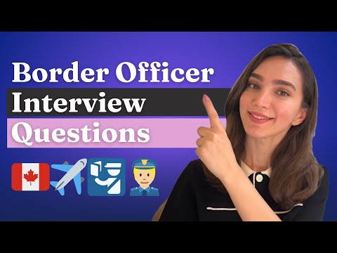 Canada Border Interview: Questions & Answers