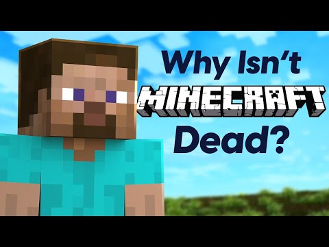 Minecraft Should Be Dead By Now