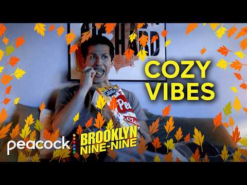 Brooklyn 99 but it's the Cozy Moments to watch this Fall