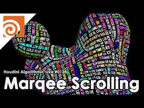 Houdini Algorithmic Live #128 - Marquee Scrolling
