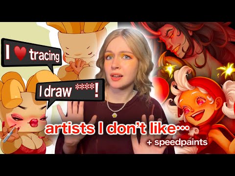 ARTISTS I wouldn't be FRIENDS WITH (+speedpaints)
