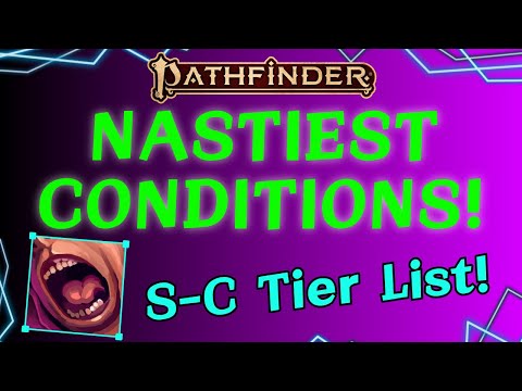Pathfinder 2e Conditions Tier List: The Most Debilitating Debuffs Ranked!