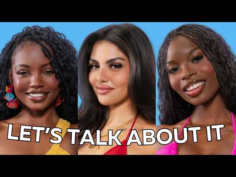 LOVE ISLAND S7: Mean Girls, Black Fatigue, Double Standards, & Internalized Anti-Blackness