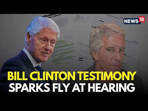 Epstein Files Hearing LIVE | Bill Clinton Testifies in House Epstein Investigation | Trump | N18G