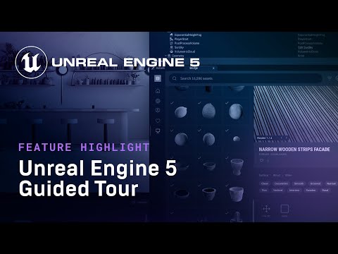 Unreal Engine 5 Guided Tour | Feature Highlight | State of Unreal 2022