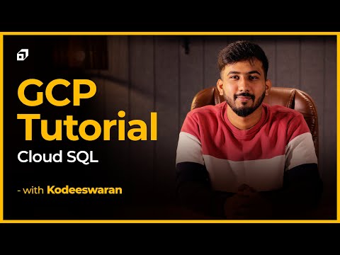 Google Cloud Platform Tutorial - Part #4 | Google Cloud SQL | GCP MySQL Database | @SCALER