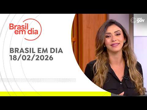 BRASIL EM DIA | 18/02/2026