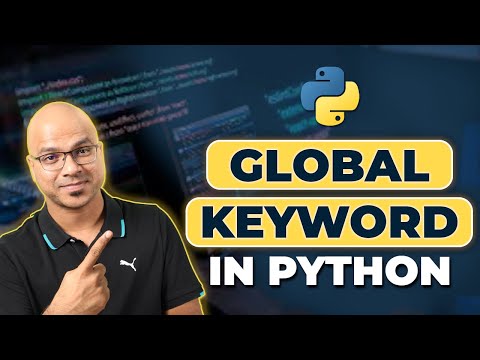 #36 Python Tutorial for Beginners | Global Keyword in Python | Global vs Local Variable
