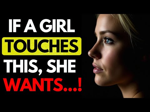 If a Girl Touches THIS In Front of You, She Really Likes You (Psychology Facts) | Stoicism