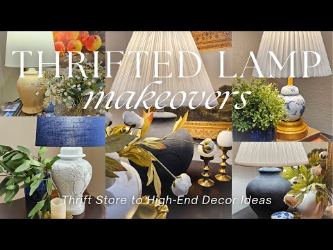 EASY THRIFT STORE LAMP MAKEOVERS - DIY HOME DÉCOR | Thrifted Lamp Flips | Budget Decor Ideas