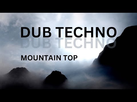 Mountain Top | Deep Ambient Dub Techno | Live Set