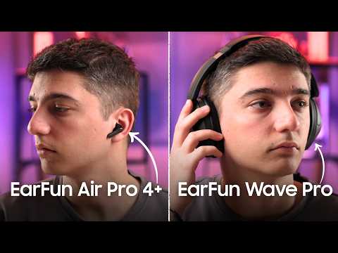 EarFun Kulaklıklar Türkiye'de! | Air Pro 4+ ve Wave Pro neler sunuyor?