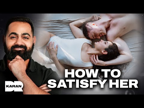 The No.1 Intimacy Expert: How To SATISFY A Woman! | Dr Karan