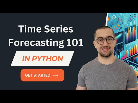 Get Started in Time Series Forecasting in Python | Full Course