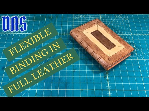 Flexible Binding in Full Leather Part 1 // Adventures in Bookbinding