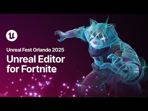 Unreal Editor for Fortnite | State of Unreal | Unreal Fest Orlando
