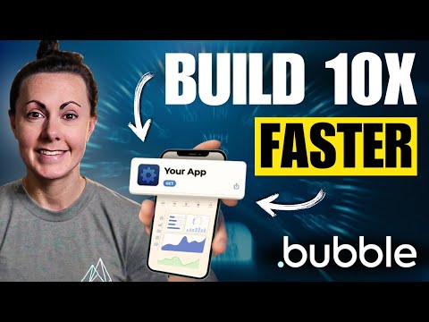How to Build Your Bubble App 10x Faster