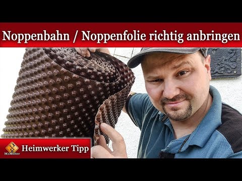 Noppenbahn / Noppenfolie richtig anbringen. So geht's...