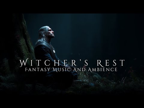 Witcher's Rest | Relaxing Fantasy Music and Ambience | Witcher Meditation