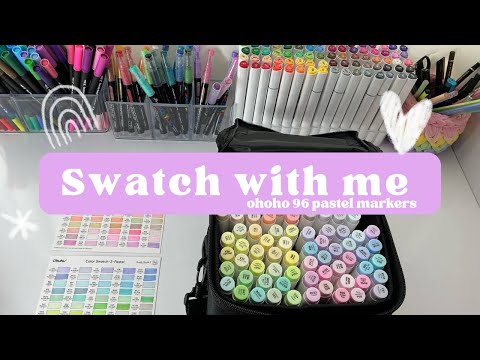 Ohoho 96 pastel markers unboxing + Swatch with me 🩷🌟🌈