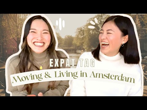 What we love, hate and why we moved to Amsterdam! | Expat Tag with Leesa Yu