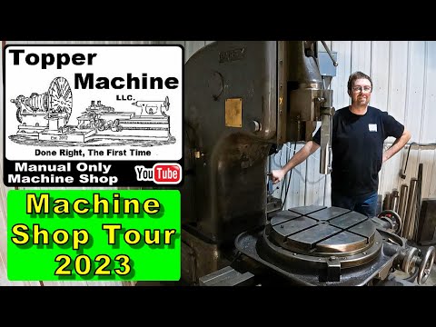 Machine Shop Tour 2023 - Manual Only Machine Shop - Topper Machine LLC in Spooner, WI