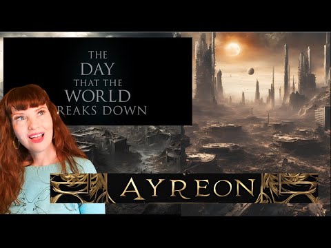 Redhead Reaction to Ayreon - The Day That The World Breaks Down - The Source (2017)