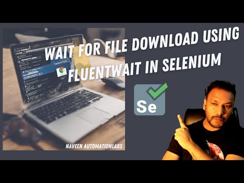 Wait for File Download using FluentWait in Selenium