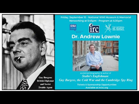 Stalin’s Englishman: Guy Burgess, the Cold War and the Cambridge Spy - Andrew Lownie