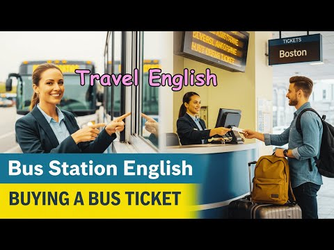 Buying a Bus Ticket in English | How to Buy a Bus Ticket | Travel English