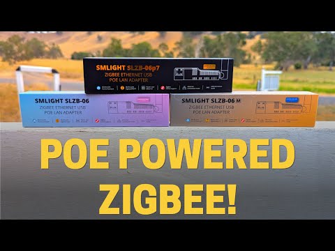 PoE powered ZigBee with the SMLight SLZB-06 devices