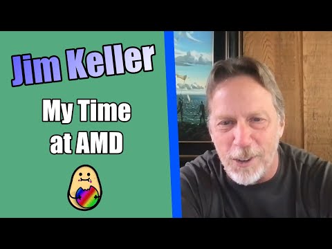 Jim Keller Interview: My Time at AMD