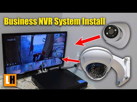 Reolink NVR Security Camera Install in a Business - Things to Know