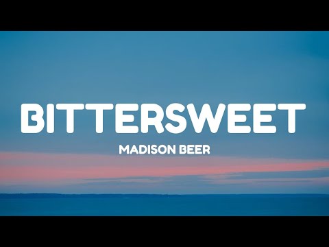 Madison Beer - bittersweet (Lyrics)