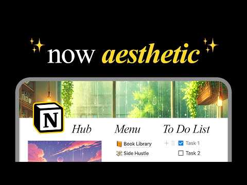 How to make your Notion Aesthetic ✨ (whilst still being Productive) ✨