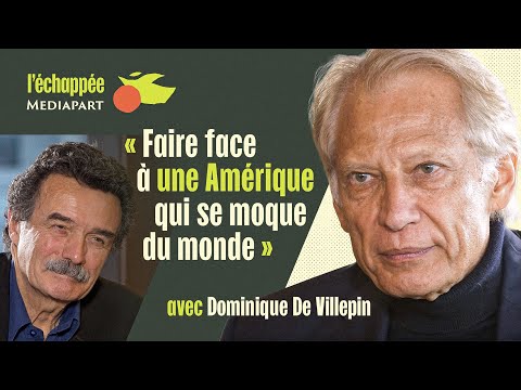 Dominique de Villepin sur Trump : « Faire face à une Amérique qui se moque du monde »