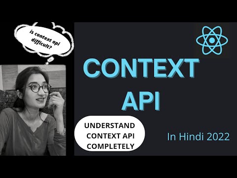 Context API in React JS in Hindi | Understand the concept of Context API | Context API #2022