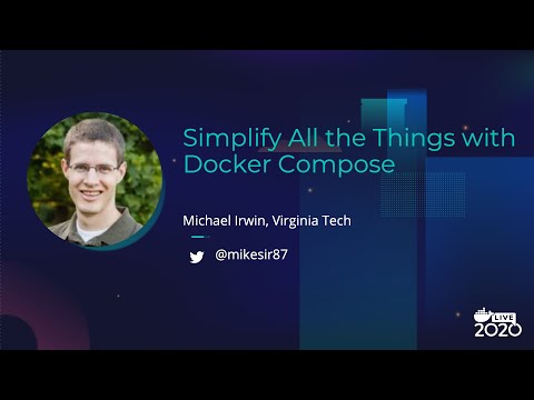 Simplify All the Things with Docker Compose