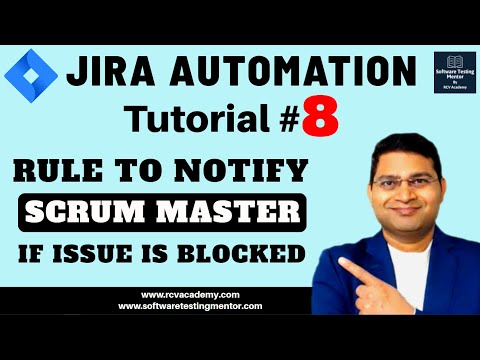 Jira Automation Tutorial #8 - Notify Scrum Master if Issue is Blocked