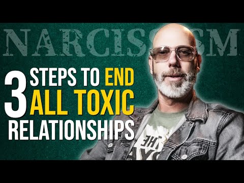 Three Steps To End All Toxic Relationships
